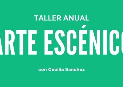 ARTE ESCÉNICO con Cecilia Sanchez